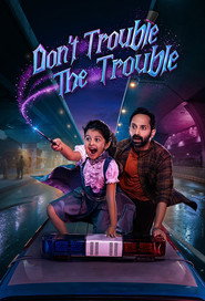Don’t Trouble The Trouble